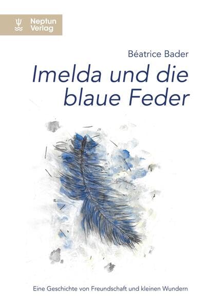Imelda und die blaue Feder: Die zauberhafte Geschichte eines Sommers Contemporary literature