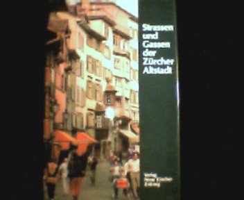 Strassen und Gassen der Zürcher Altstadt book