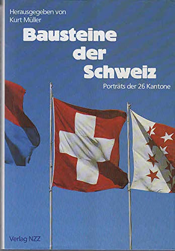 Bausteine der Schweiz: Porträts der 26 Kantone Geology & Geography
