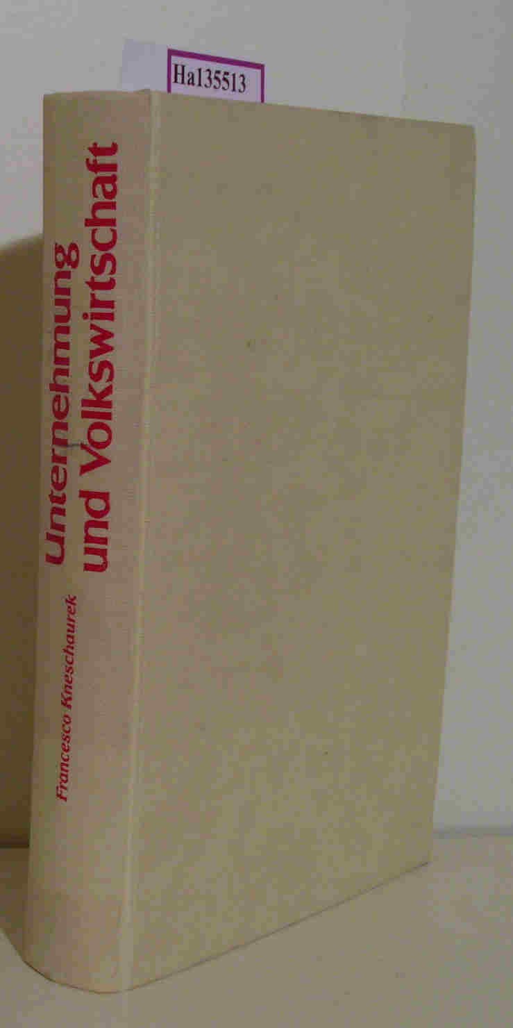 Unternehmung und Volkswirtschaft: Eine Volkswirtschaftslehre für Führungskräfte Business, Finance & Career
