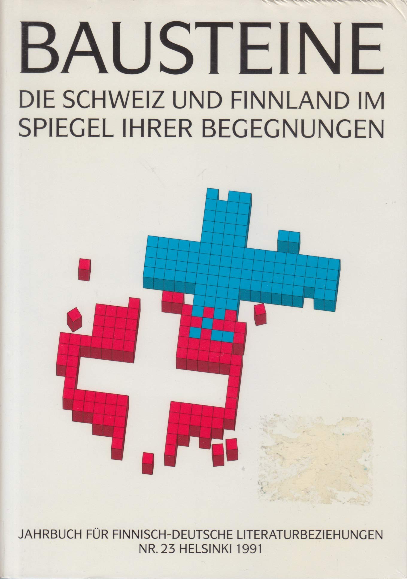 Bausteine: Die Schweiz und Finnland im Spiegel ihrer Begegnungen. Jahrbuch für finnisch-deutsche Literaturbeziehungen Books
