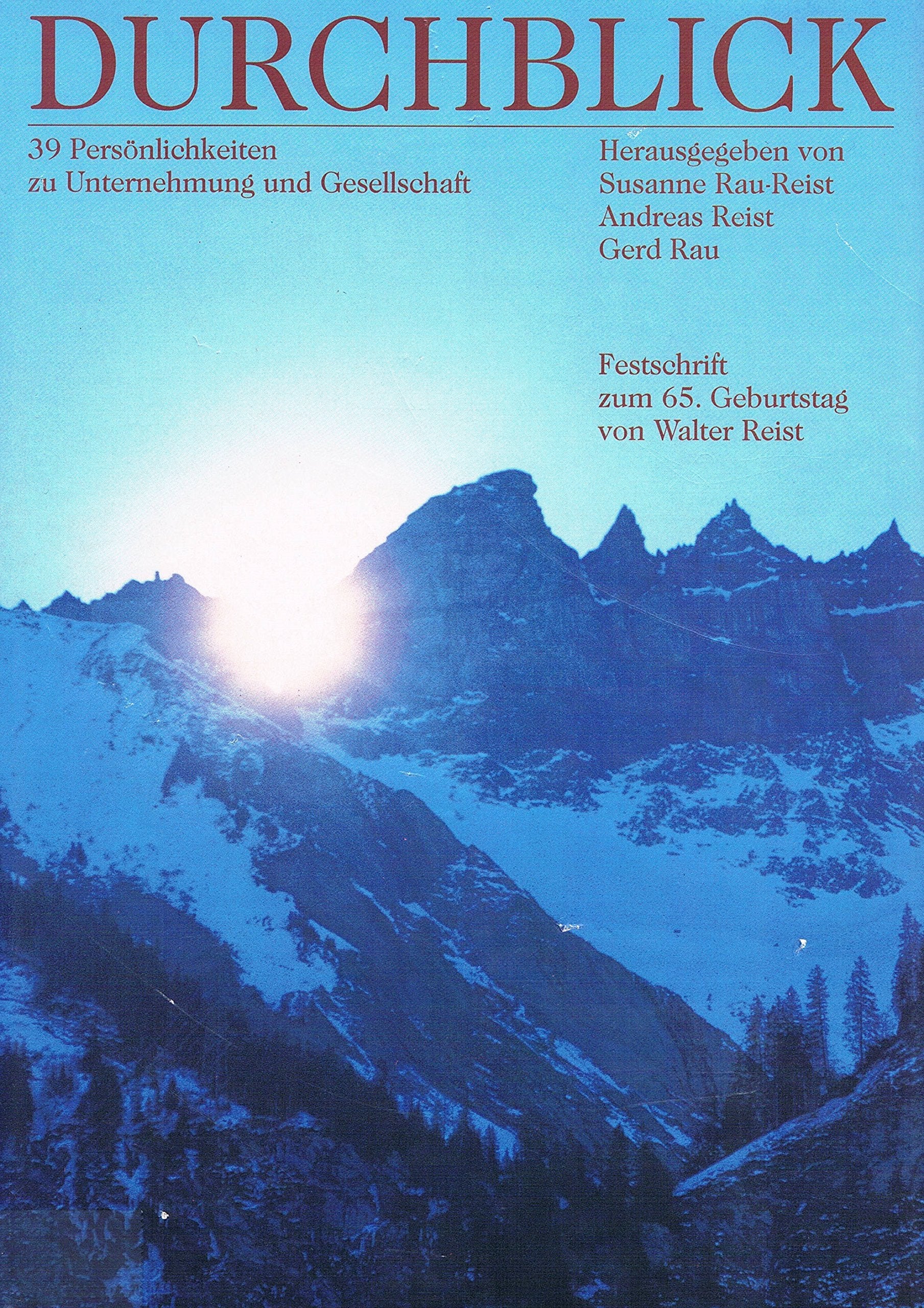 Durchblick: 39 Persönlichkeiten zu Unternehmungen und Gesellschaft Politics & History