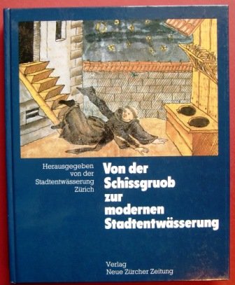 Von der Schissgruob zur modernen Stadtentwässerung book