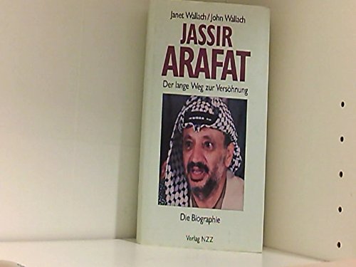 Jassir Arafat: Der lange Weg zur Versöhnung Politics & Society