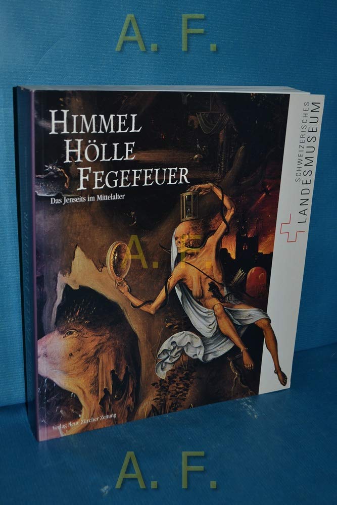 Himmel, Hölle, Fegefeuer: Das Jenseits im Mittelalter Books