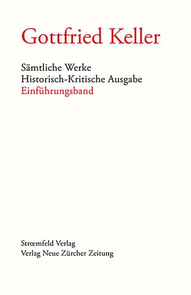 Sämtliche Werke. Historisch-Kritische Ausgabe: Einführungsband Contemporary literature