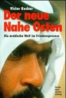 Der neue Nahe Osten: Die arabische Welt im Friedensprozess: Die arabische Welt im Friedensprozeß Politics & History