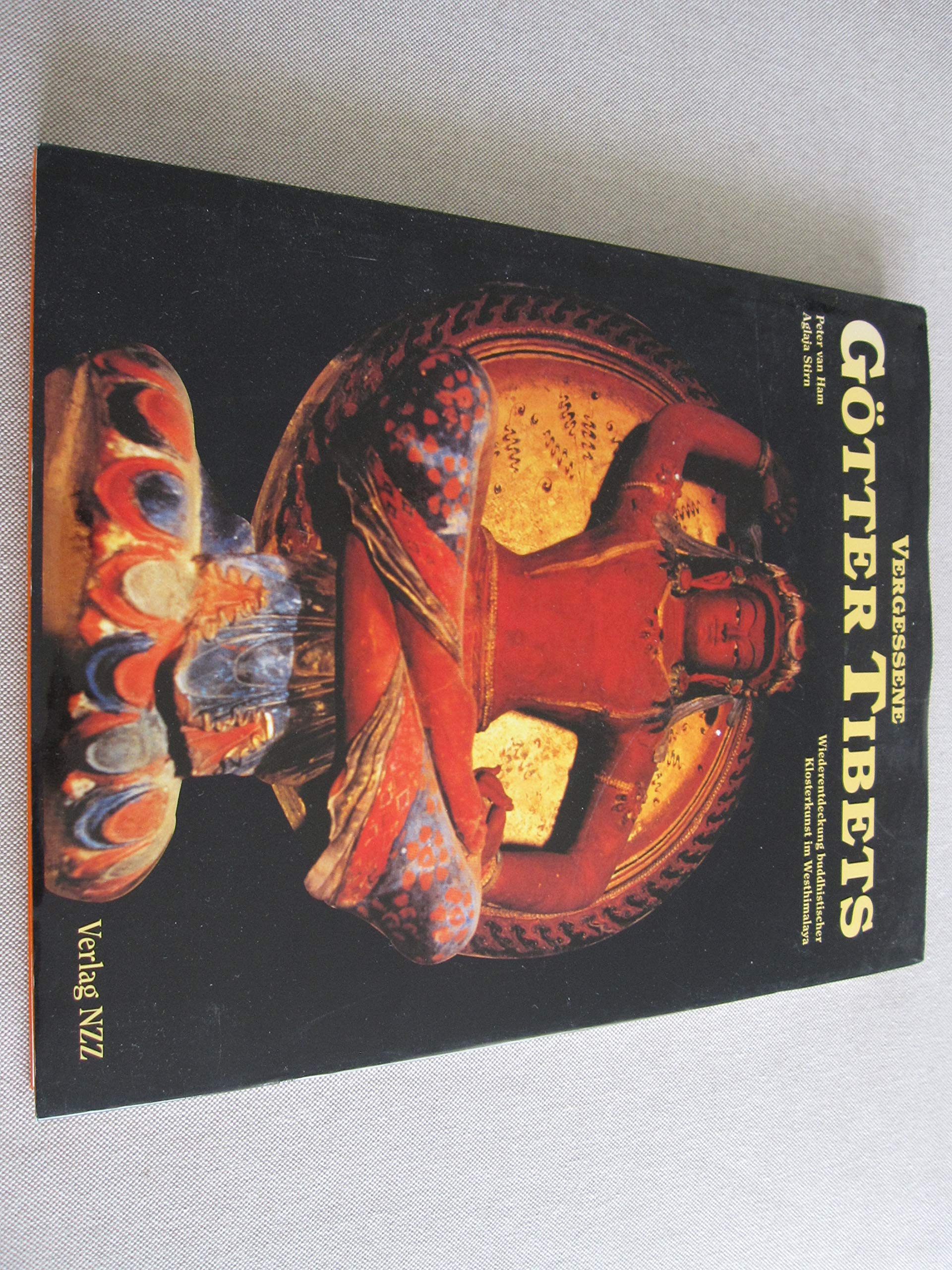 Vergessene Götter Tibets: Wiederentdeckung buddhistischer Klosterkunst im Westhimalaya Books