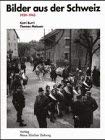 Bilder aus der Schweiz: 1939-1945 Film, Art & Culture