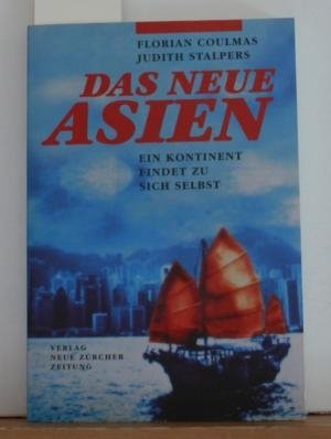 das_neue_asien-ein_kontinent_findet_zu_sich_selbst book