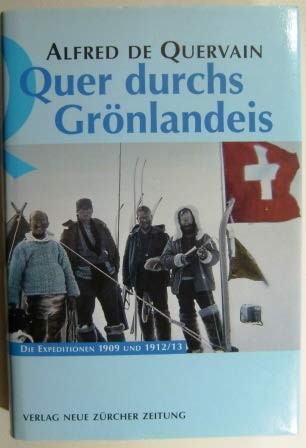 Quer durchs Grönlandeis: Die Expeditionen 1909 und 1912/13 Travel