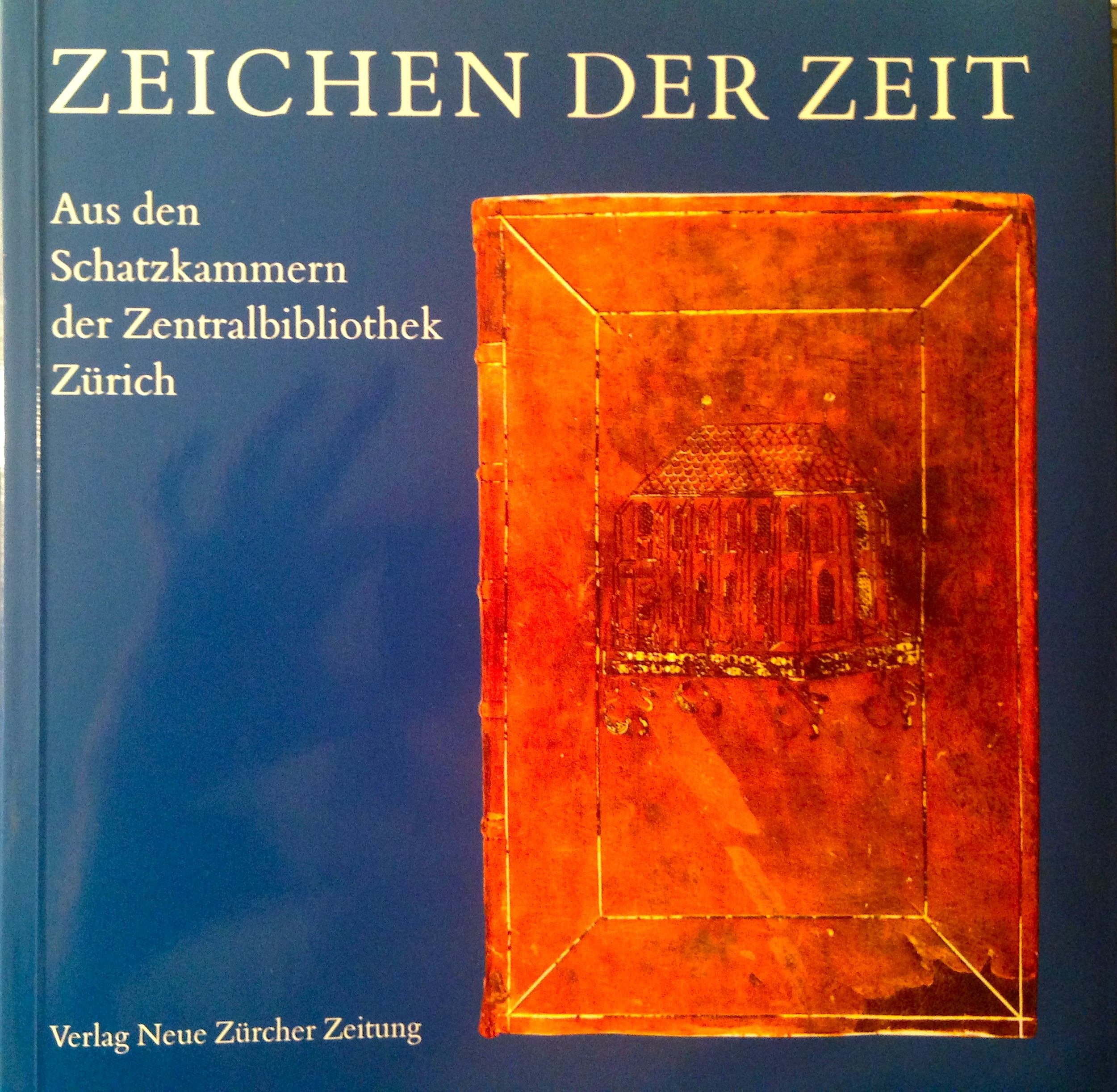 Zeichen der Zeit: Aus den Schatzkammern der Zentralbibliothek Zürich Law