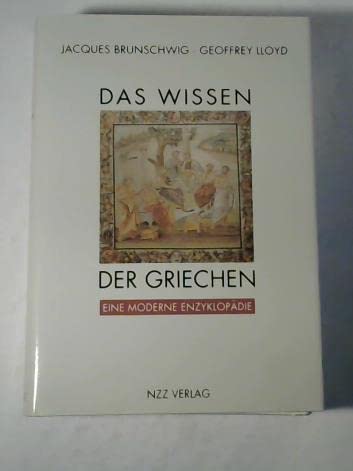 Das Wissen der Griechen: Eine moderne Enzyklopädie Learning & Reference