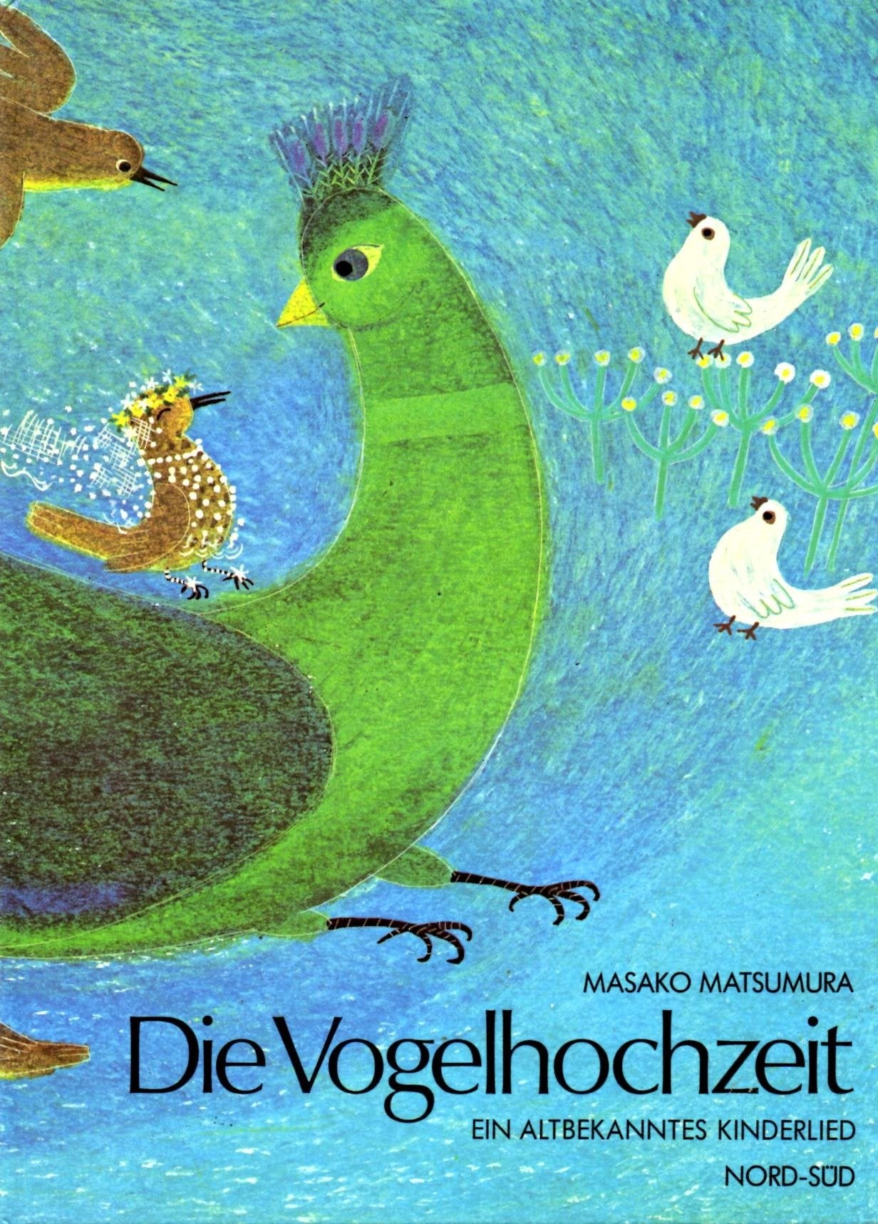 Die Vogelhochzeit. Ein altbekanntes Kinderlied Books