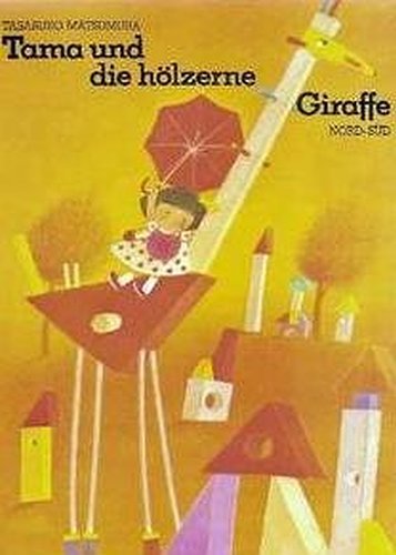 Tama und die hölzerne Giraffe Books
