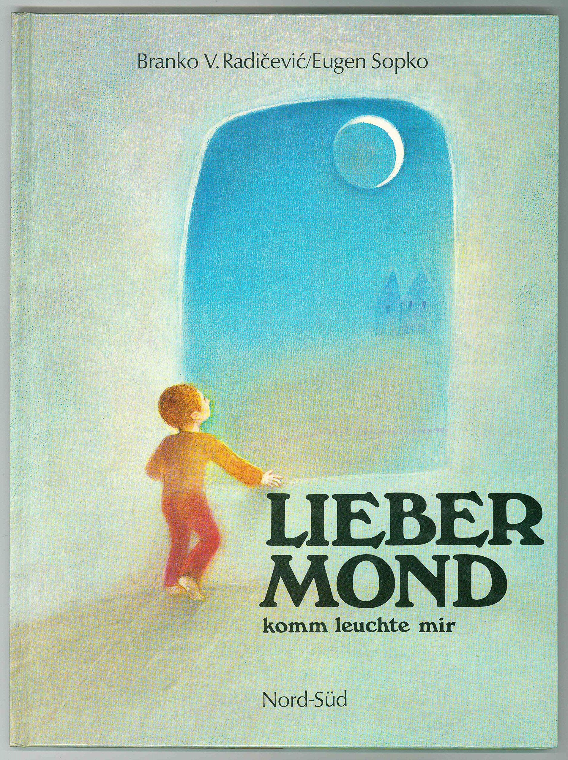 Lieber Mond, komm leuchte mir Books