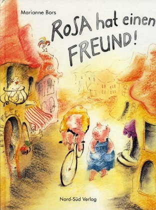 Rosa hat einen Freund! Books