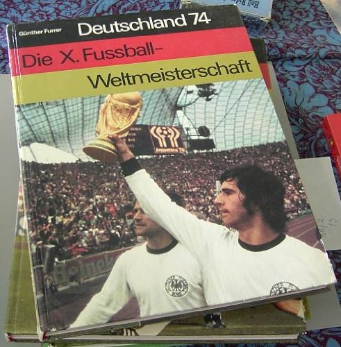 Deutschland 1974. Die X. Fussballweltmeisterschaft. Leisure & Fun