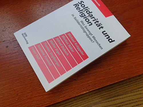 Solidarität und Religion. Was bewegt Menschen in Solidaritätsgruppen? Books