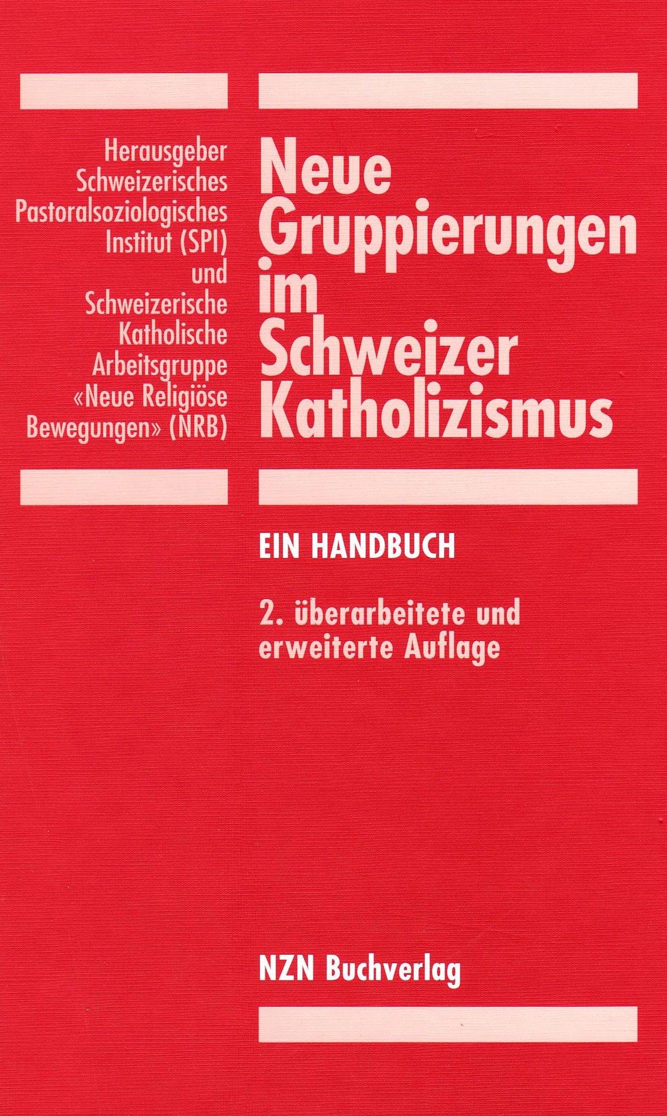 Neue Gruppierungen im Schweizer Katholizismus: Ein Handbuch Books