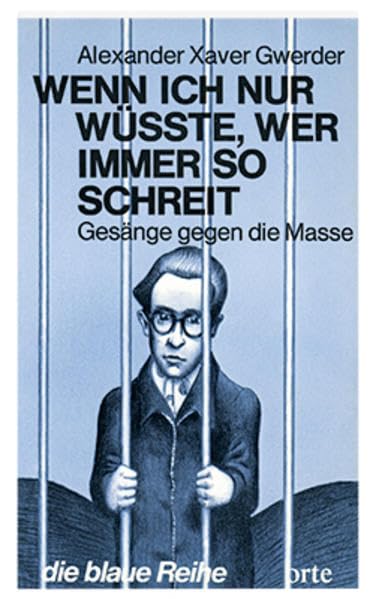 Wenn ich nur wüsste, wer immer so schreit Poetry