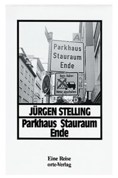 Parkhaus Stauraum Ende: Eine Reise durch den Winter (Orte-Bibliothek) Contemporary literature