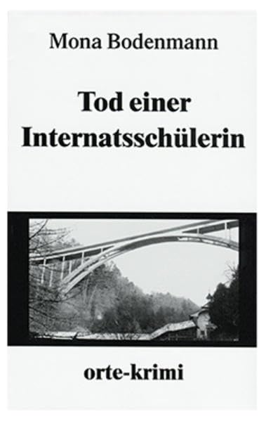 Tod einer Internatsschülerin: Kriminalroman (Orte-Krimi) Contemporary literature