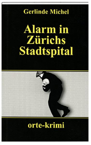 Alarm in Zürichs Stadtspital Contemporary literature