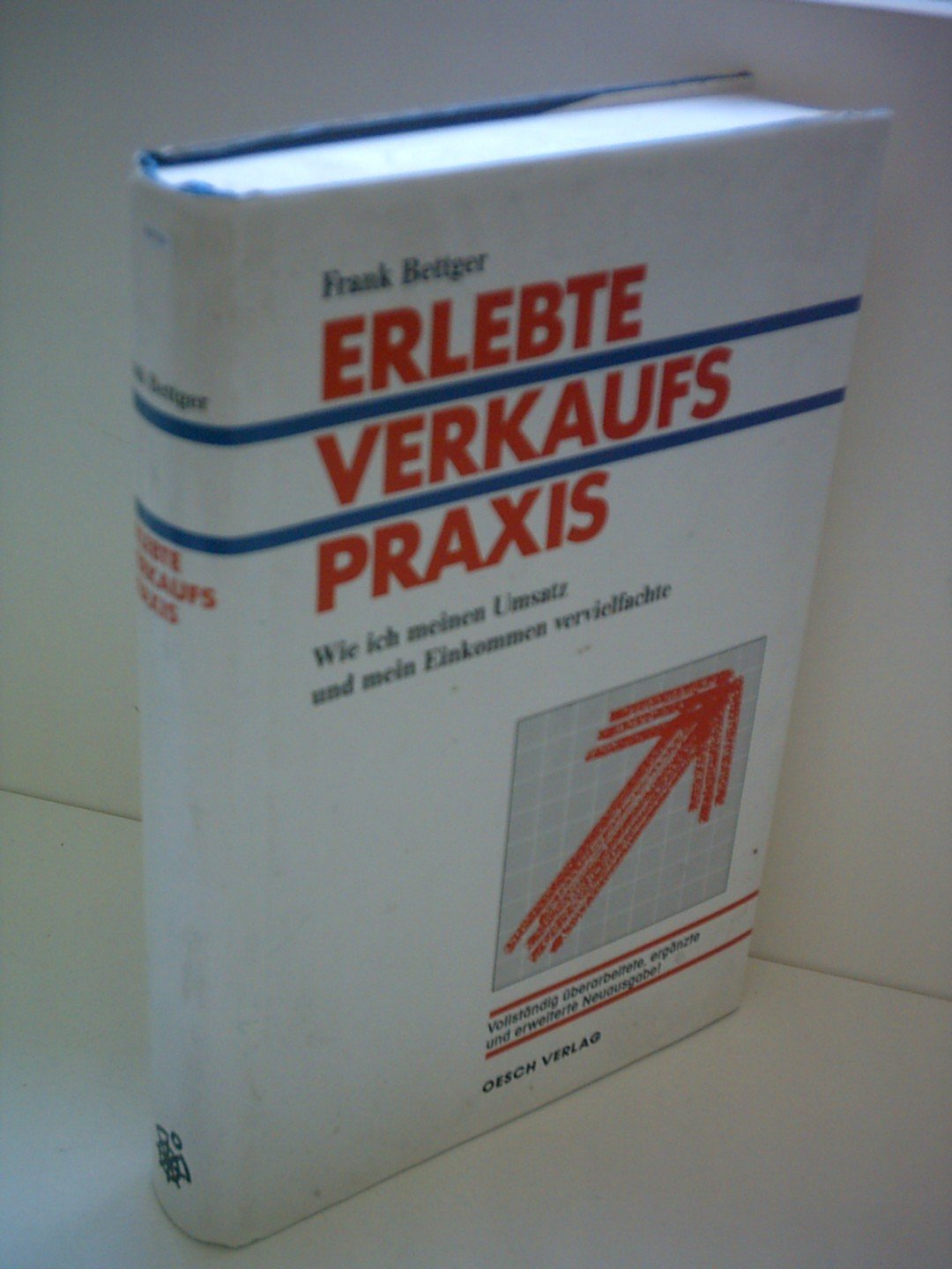 Erlebte Verkaufspraxis: Wie ich meinen Umsatz und mein Einkommen vervielfachte Business, Finance & Career