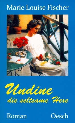 Undine - die seltsame Hexe Books