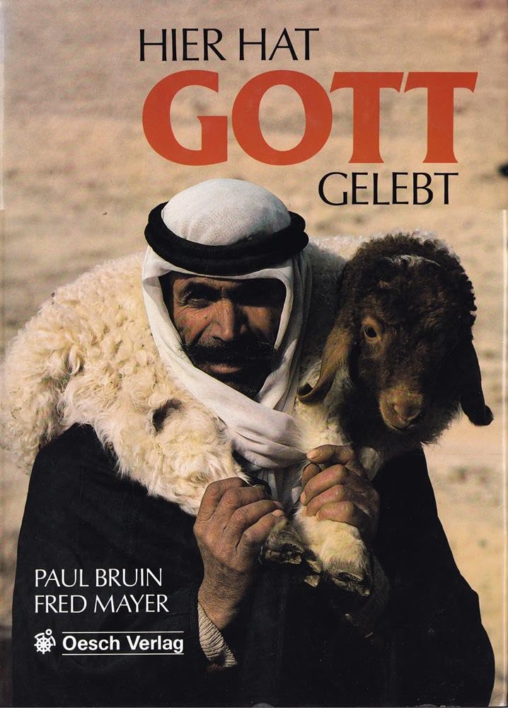 Hier hat Gott gelebt: Auf den Spuren Jesu im Heiligen Land Photography