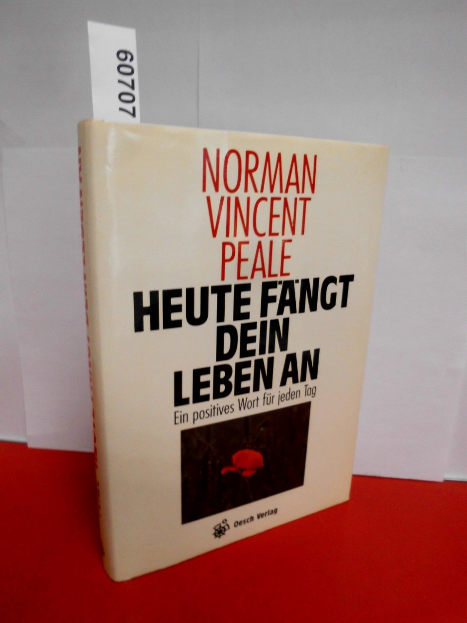 Heute fängt Dein Leben an: Ein positives Wort für jeden Tag Psychology