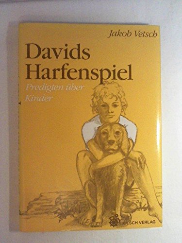 Davids Harfenspiel. Predigten über Kinder Religion & Esotericism