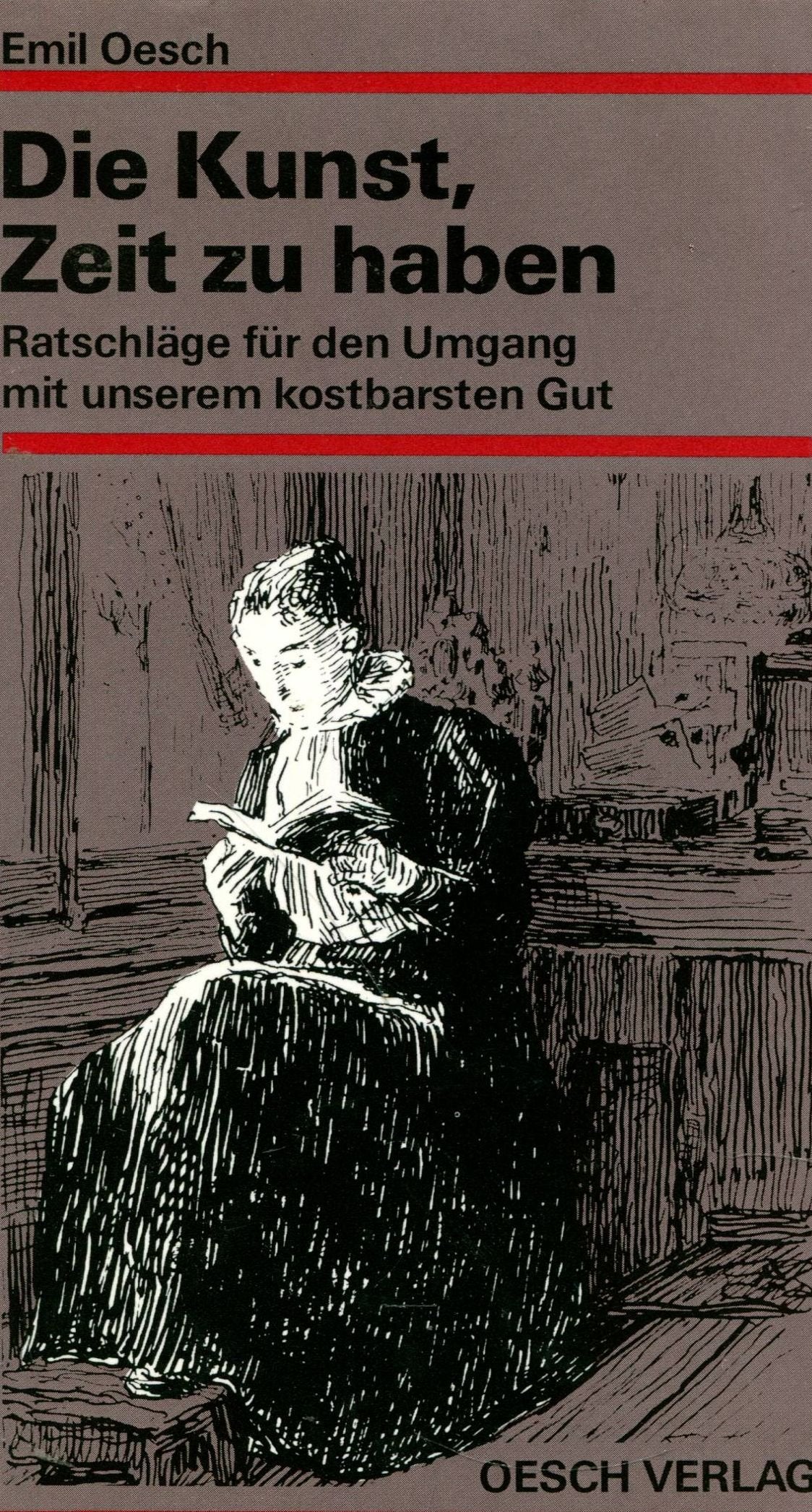 Die Kunst, Zeit zu haben: Ratschlag für den Umgang mit unserem konstbarsten Gut Business, Finance & Career