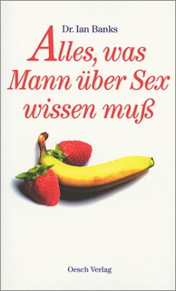 Alles, was Mann über Sex wissen sollte Partnership & Love