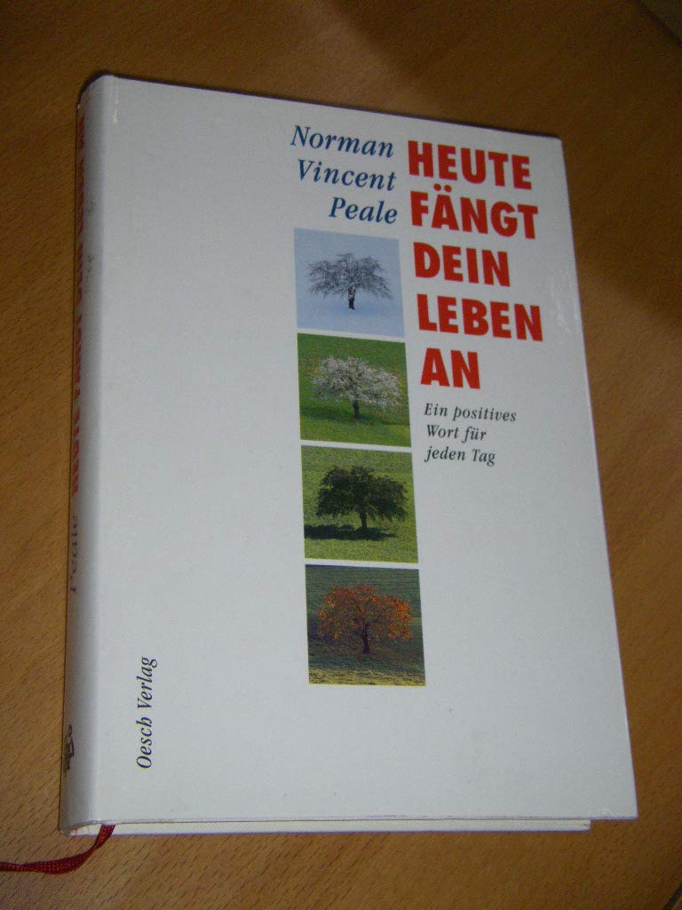 Heute fängt Dein Leben an: Ein positives Wort für jeden Tag Lifestyle
