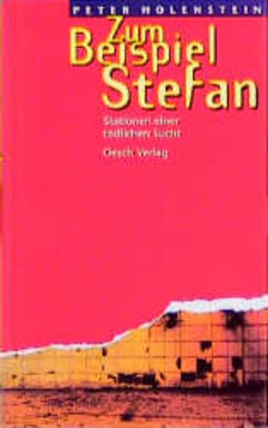 Zum Beispiel Stefan: Stationen einer tödlichen Sucht Personalities