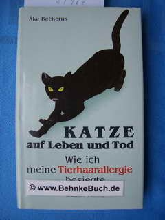 Katze auf Leben und Tod : wie ich meine Tierhaarallergie besiegte. Health, Nutrition & Fitness