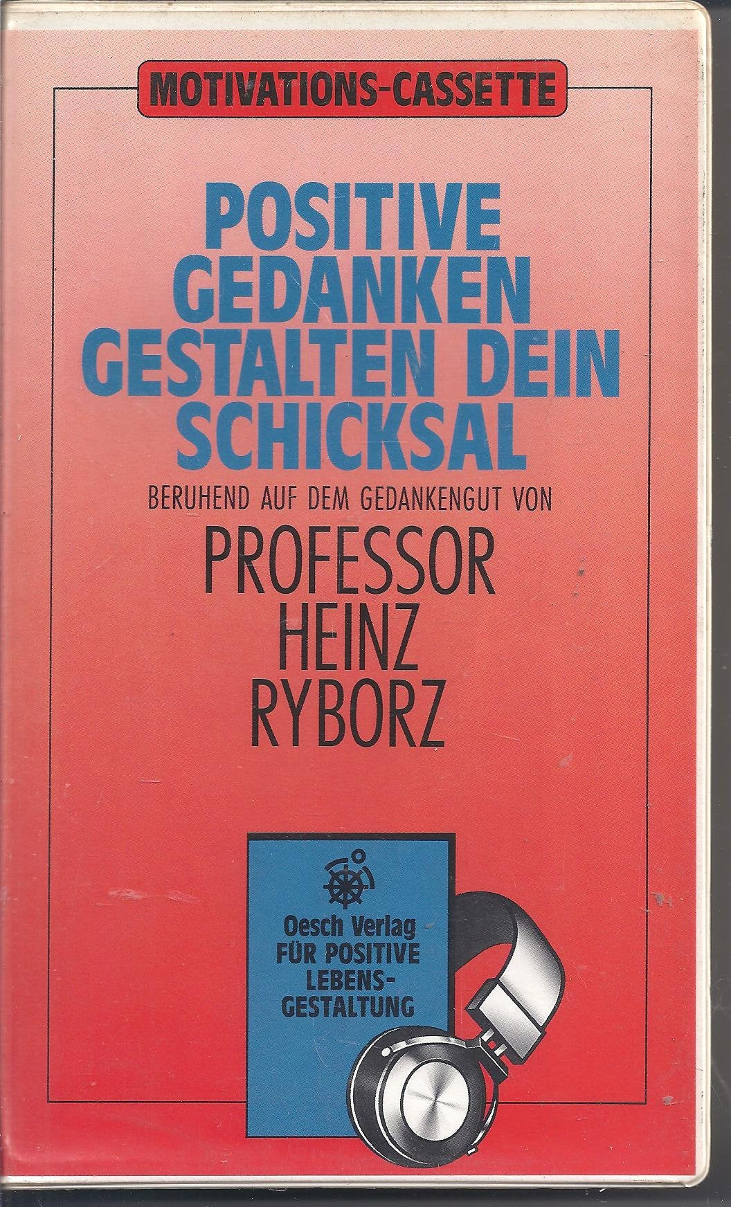 Positive Gedanken gestalten Dein Schicksal (Motivations-Cassetten) Books