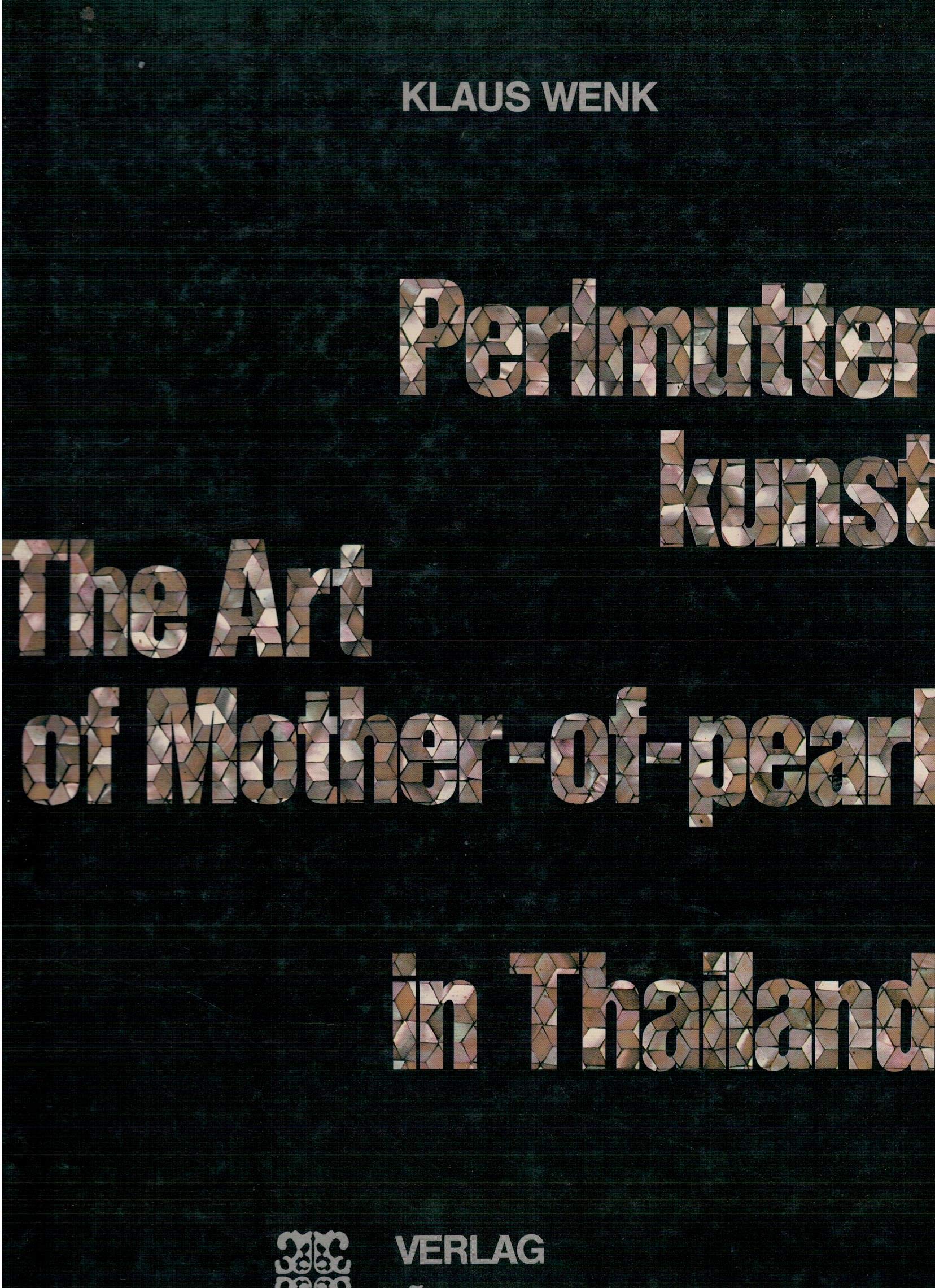 Perlmutterkunst in Thailand /The Art of Mother-of-pearl in Thailand Books