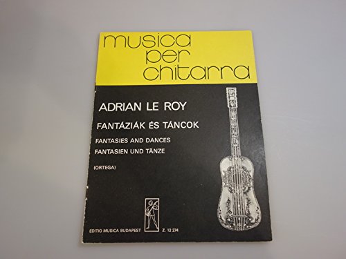 *FANTAZIAK ES TANCOK* Fantasien und Tänze. Aus der Reihe: Musica per chitarra. Books