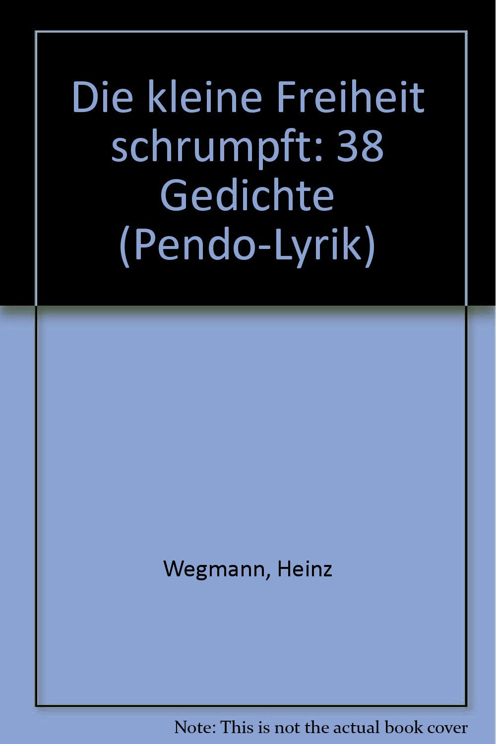 Die kleine Freiheit schrumpft. Gedichte Books