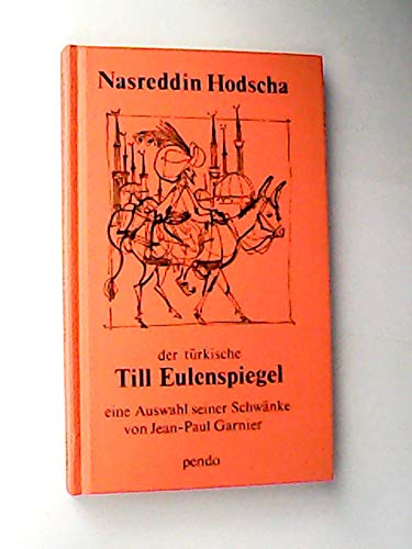 Nasreddin Hodscha, der türkische Till Eulenspiegel Religion & Esotericism