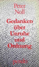 Gedanken über Unruhe und Ordnung: Ausw.: Alfred Kuoni Lifestyle