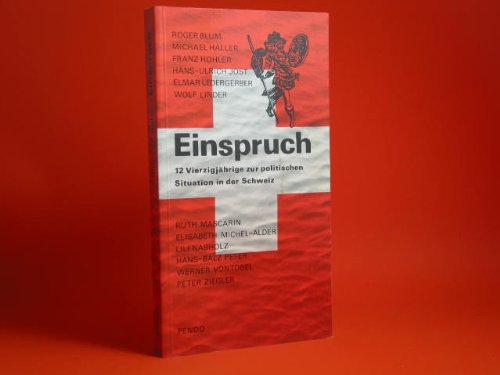 Einspruch : 12 Vierzigjährige zur polit. Situation in d. Schweiz. Books