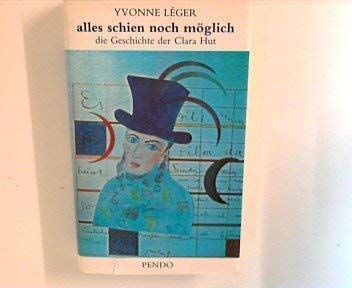 Alles schien noch möglich. Die Geschichte der Clara Hut Books