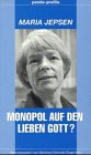 Product Image: Monopol auf den lieben Gott?