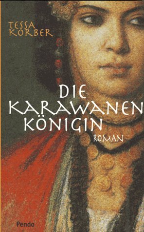 Die Karawanenkönigin Historical Fiction