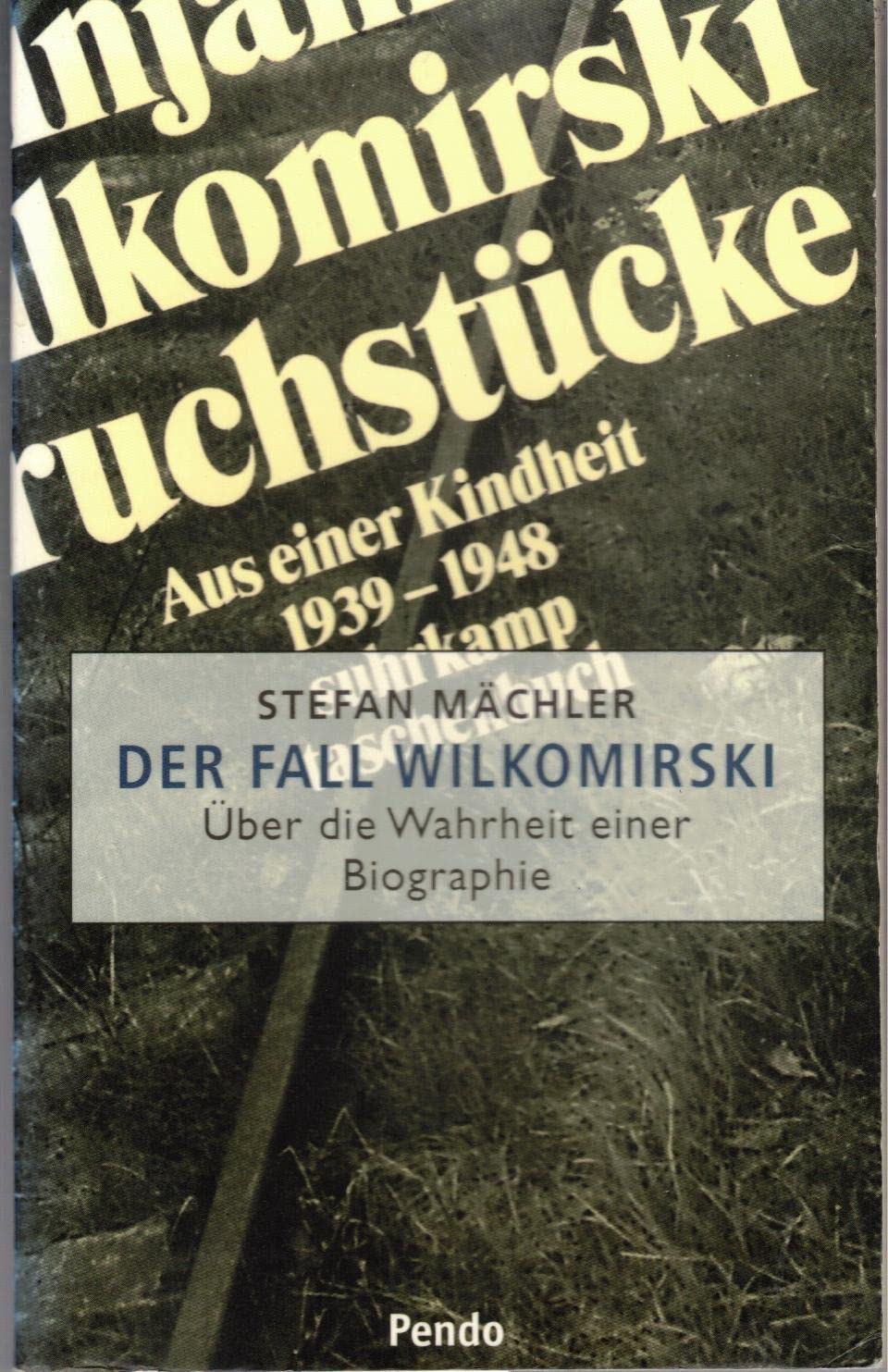 Der Fall Wilkomirski. Über die Wahrheit einer Biographie Books