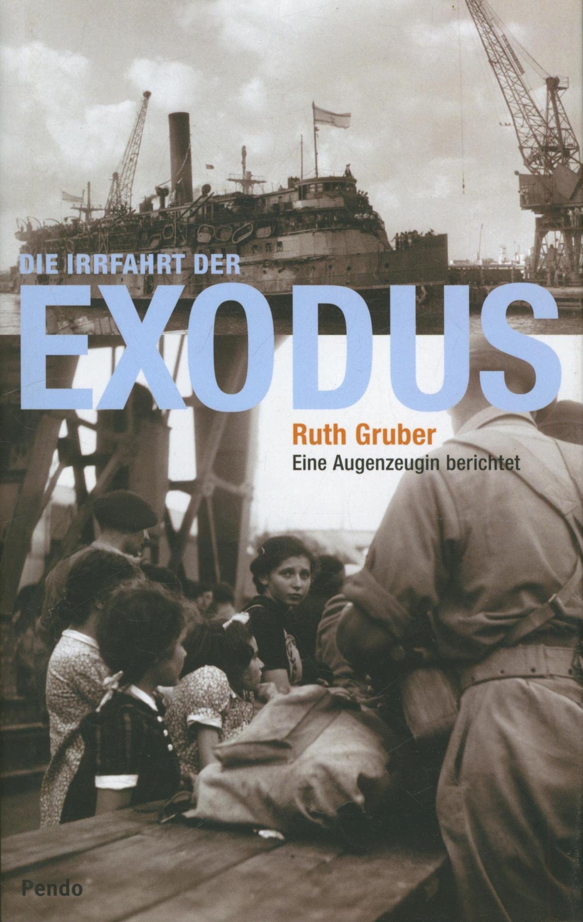 Die Irrfahrt der Exodus. Eine Augenzeugin berichtet Politics & Society